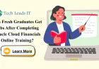 Can Fresh Graduates Get Jobs After Completing Oracle Cloud Financials Online Training?