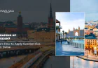 Dreaming of Sweden? Here's How to Apply Sweden Visa from Dubai