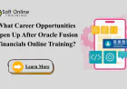 What Career Opportunities Open Up After Oracle Fusion Financials Online Training?