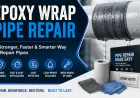 Epoxy Wrap Pipe Repair: A Reliable Solution for Fast and Long-Lasting Pipe Repairs