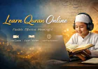Learn Al Quran Online | Benefits of Modern Quran Online Courses