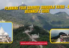 Planning Your Sammed Shikharji Yatra – A Beginner's Guide