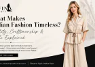 What Makes Italian Fashion Timeless? Quality, Craftsmanship & Style Explained