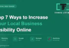 Top 7 Ways to Increase Your Local Business Visibility Online