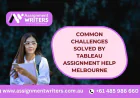 Common Challenges Solved by Tableau Assignment Help Melbourne