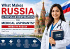 What Makes Russia a Popular Destination for Medical Aspirants?