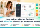 How to Run a Better Business with All-in-One Salon and Spa Management Software