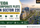 YEIDA Corporate Plots in Sector 22E: Complete 2026 Investor Guide