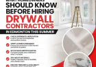 What Homeowners Should Know Before Hiring Drywall Contractors in Edmonton This Summer