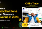 How a Zerodha Clone Can Generate Revenue in 2026—Why Wait to Launch?