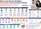 What Entry-Level Jobs Are Available After Oracle Fusion Financials Online Training?