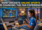 How Crickets Online Sports Is Changing the Fan Experience