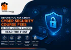 Before You Ask About Cyber Security Course Fees in Pune, Mumbai & Nagpur — Read This First