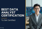 Best Data Analyst Certification to Get Certified