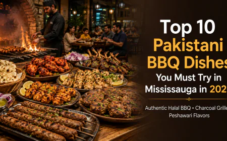 Top 10 Pakistani BBQ Dishes You Must Try in Mississauga in 2026