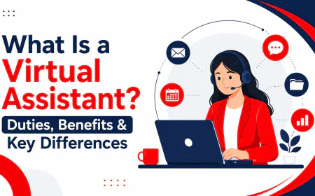 What Is a Virtual Assistant? Duties, Benefits & Key Differences
