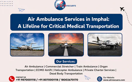 Air Ambulance Services in Imphal: A Lifeline for Critical Medical Transportation