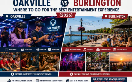 Oakville vs Burlington: Where to Go for the Best Entertainment Experience