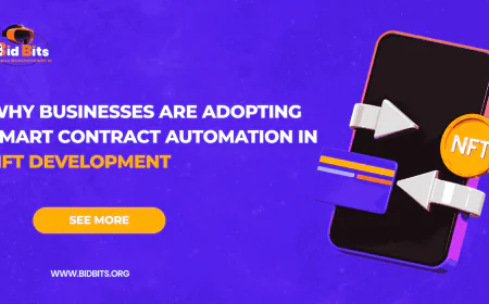 Why Businesses Are Adopting Smart Contract Automation in NFT Development