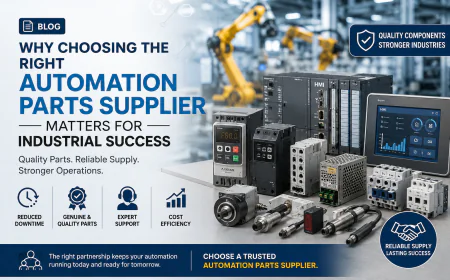 Why Choosing the Right Automation Parts Supplier Matters for Industrial Success