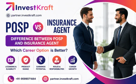 Difference Between POSP and Insurance Agent: Which Career Option is Better?