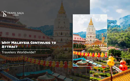 Why Malaysia Continues to Attract Travelers Worldwide?