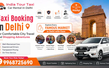 Taxi Booking in Delhi for Comfortable City Travel and Shopping Adventures
