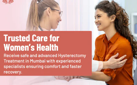 Hysterectomy Treatment in Mumbai: What You Need to Know