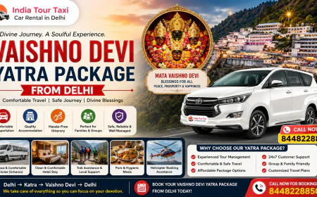 Vaishno Devi Yatra Package from Delhi: Your Complete Travel Companion for a Divine Pilgrimage