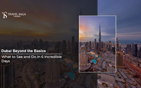Dubai Beyond the Basics: What to See and Do in 6 Incredible Days