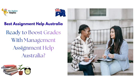 Ready to Boost Grades With Management Assignment Help Australia?