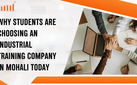 Why Students Are Choosing an Industrial Training Company in Mohali Today