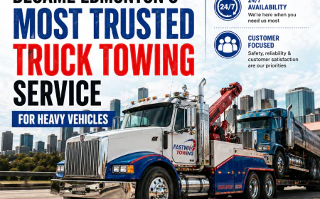How Fastway Towing Became Edmonton's Most Trusted Truck Towing Service for Heavy Vehicles
