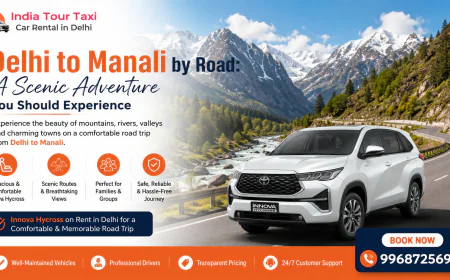 Delhi to Manali by Road: A Scenic Adventure You Should Experience