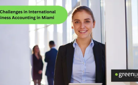 Key Challenges in International Business Accounting in Miami