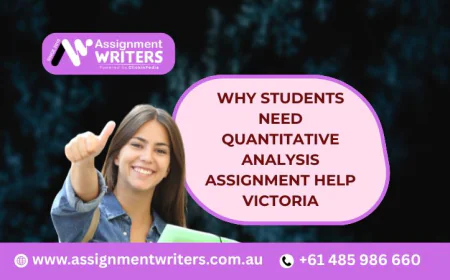 Why Students Need Quantitative Analysis Assignment Help Victoria