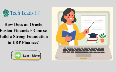 How Does an Oracle Fusion Financials Course Build a Strong Foundation in ERP Finance?