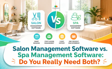 Salon Management Software vs. Spa Management Software: Do You Really Need Both?