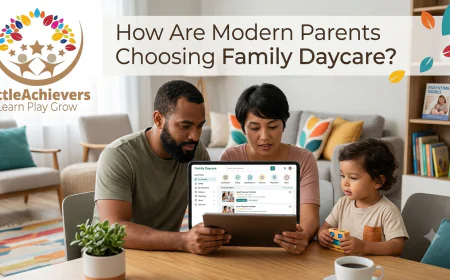 How Are Modern Parents Choosing Family Daycare?