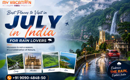 Best Places to Visit in July in India for Rain Lovers