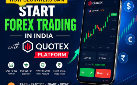 How Beginners Can Start Forex Trading in India with Quotex Platform