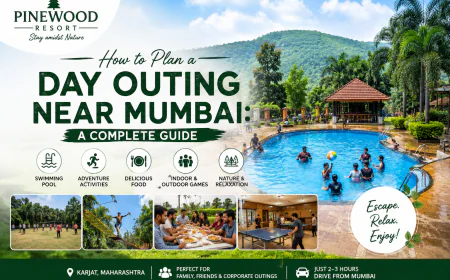How to Plan a Day Outing Near Mumbai: A Complete Guide
