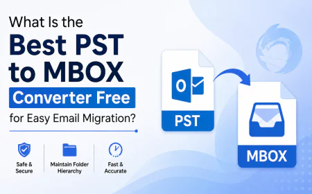 What Is the Best PST to MBOX Converter Free for Easy Email Migration?