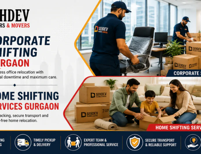 Corporate Shifting Gurgaon & Home Shifting Services Gurgaon: Making Shifting Easy, Efficient, and Hassle Free