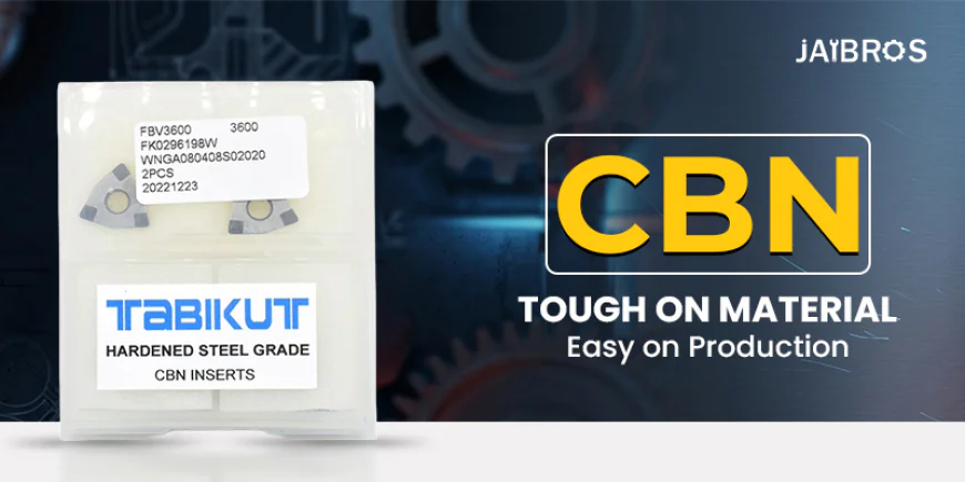 How CBN Tools Help Maintain Consistent Cutting Performance
