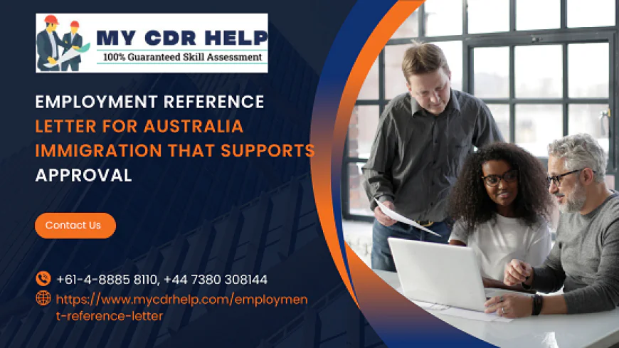 Employment Reference Letter for Australia Immigration That Supports Approval