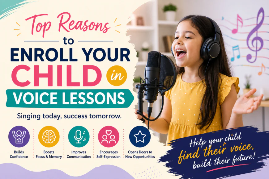 Top Reasons to Enroll Your Child in Voice Lessons