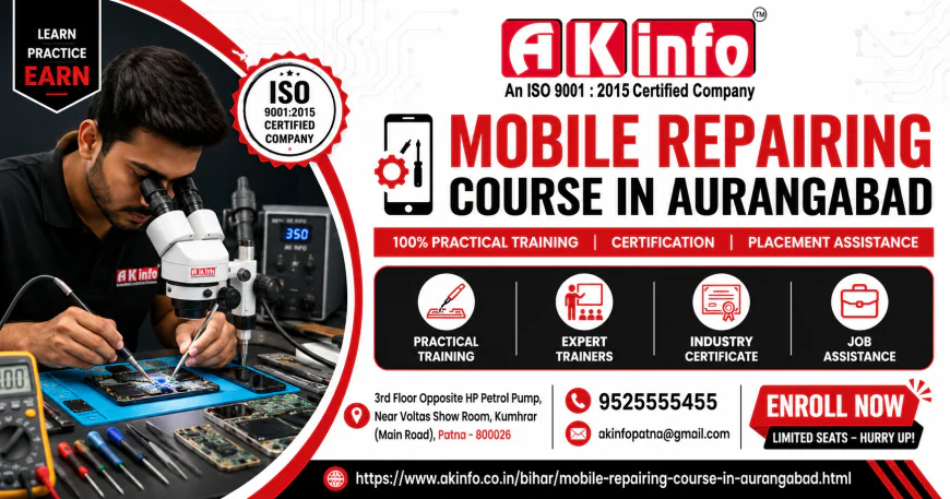 Mobile Repairing Course in Aurangabad: From Learning to Earning