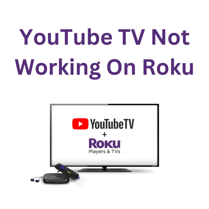 YouTube TV Problems on Roku? Here's How to Fix Them