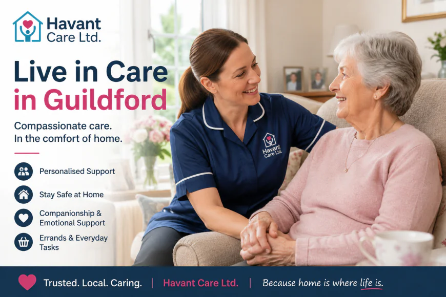 Live in Care in Guildford – Havant Care Ltd